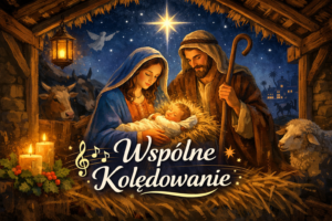 Wspólne Kolędowanie – zapraszamy!